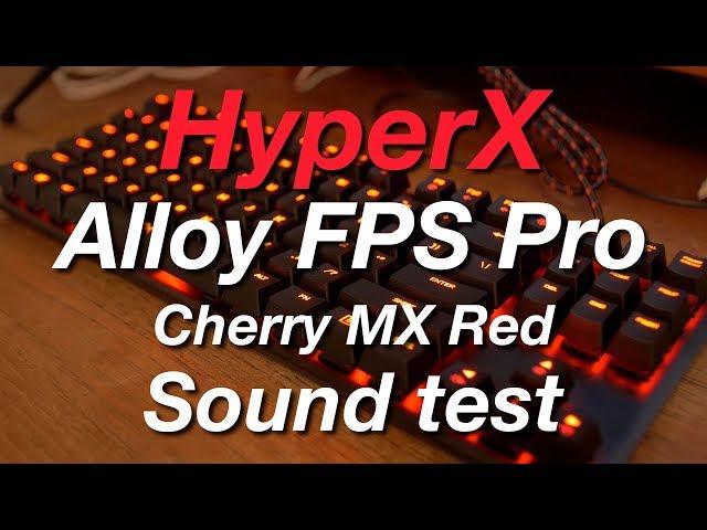 HyperX Alloy FPS Pro keyboard (Cherry MX Red) - Sound test - ASMR