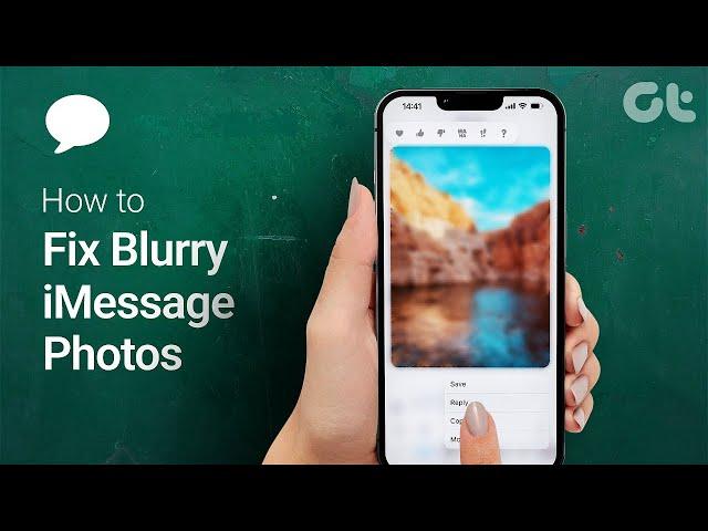 How to Fix Blurry iMessage Photos on iPhone - Simple Solutions