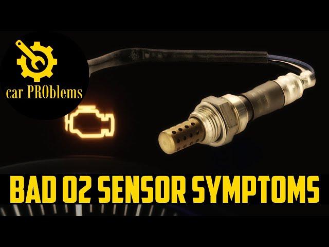 Bad Oxygen Sensor Symptoms - 8 Faulty Oxygen Sensor Signs