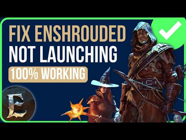 [FIXED] ENSHROUEDED NOT LAUNCHING STEAM | Fix Enshrouded Crashing on Launch