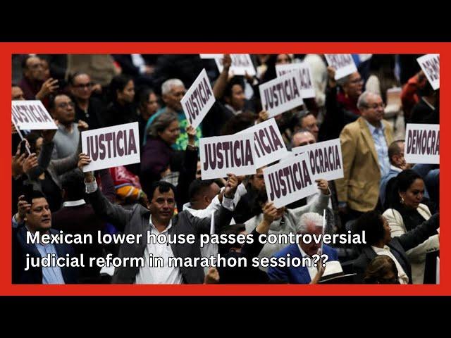 Mexican lower house passes controversial judicial reform in marathon session || #news #uk #pakistan