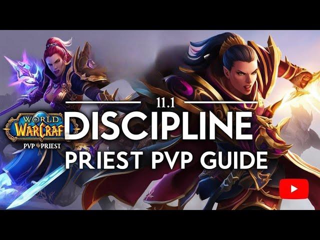 WoW 11.1: Disc Priest PvP Guide / All you need to know