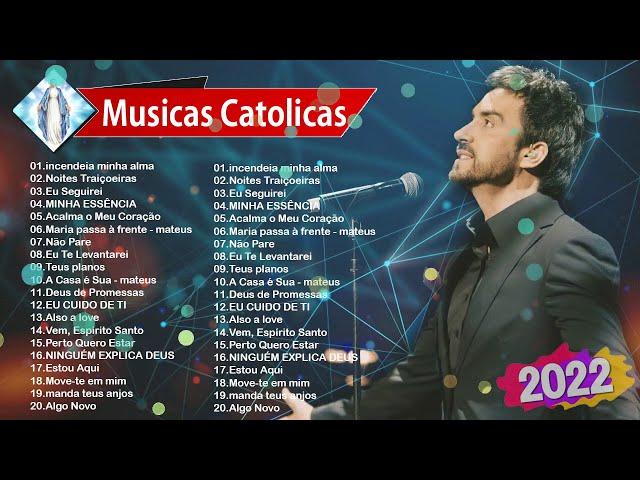 2022 Lindas músicas religiosas católicas de louvor e adoracão carismáticos | Musicas catolicas