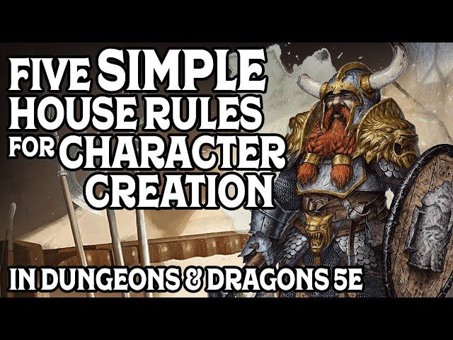 Five Simple House Rules for Character Creation