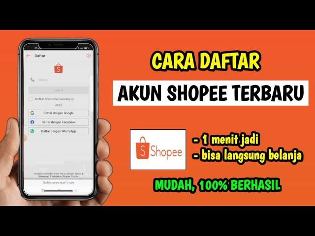 Cara Daftar Akun Shopee | Cara Membuat Akun Shopee