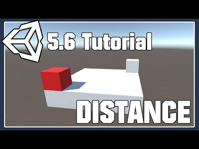 Unity 5.6 Tutorial | Distance Between Objects  (Vector3)