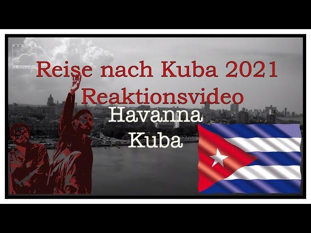 Reise nach Kuba in 2021 - Reaktionsvideo - ilovekuba