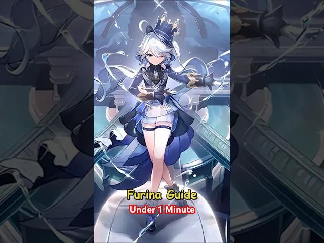 Furina Guide Under 1 Minute Genshin Impact | #genshinimpact #furina #genshin #genshinguide