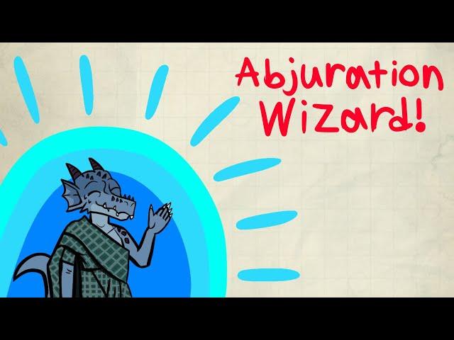 Abjuration Wizards are hard to kill in Dnd 5e! - Advanced guide to Abjuration