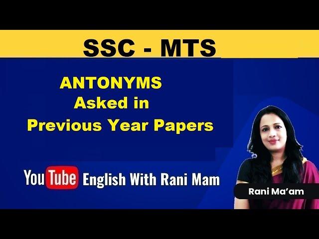 Antonyms asked in MTS 2020 | SSC MTS Previous Year Questions | Rani Ma'am