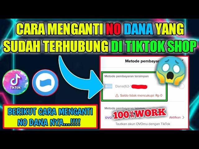 Cara menganti No Dana yang sudah terhubung di Tiktok shop || Terbaru