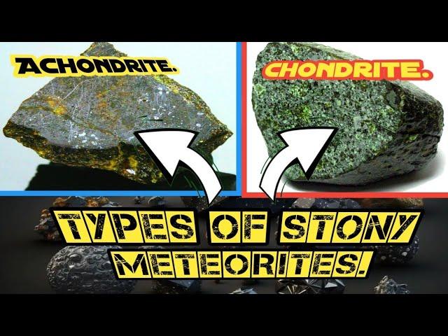 Two types of stony meteorites, (chondrites and Achondrites). #meteorite #meteor