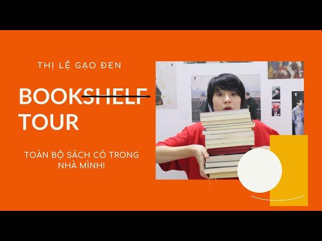 [BOOK TOUR] - Toàn bộ sách có trong nhà mình !!!