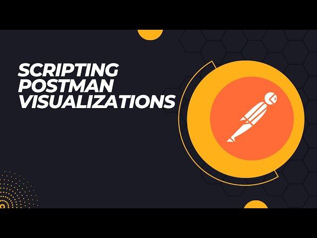 Scripting Postman Visualizations