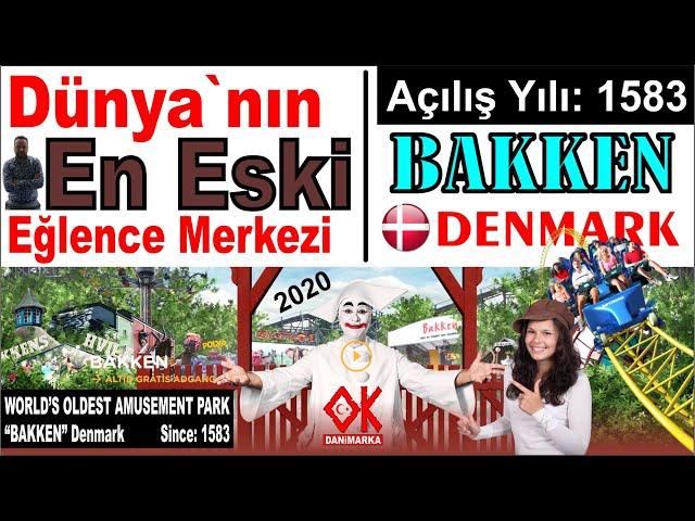 Dünyanın En Eski Eğlence Merkezi | Since 1583 Bakken / Denmark