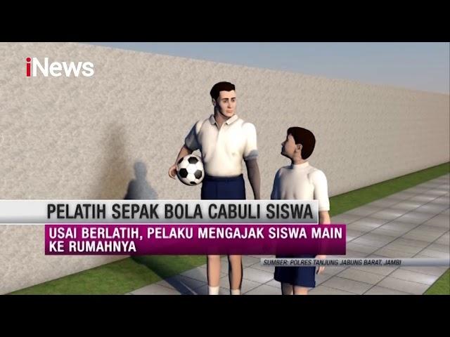 Diberi Iming-iming Pelatihan Khusus, Siswa Malah Dicabuli Pelatih Sepak Bolanya - Realita 09/02