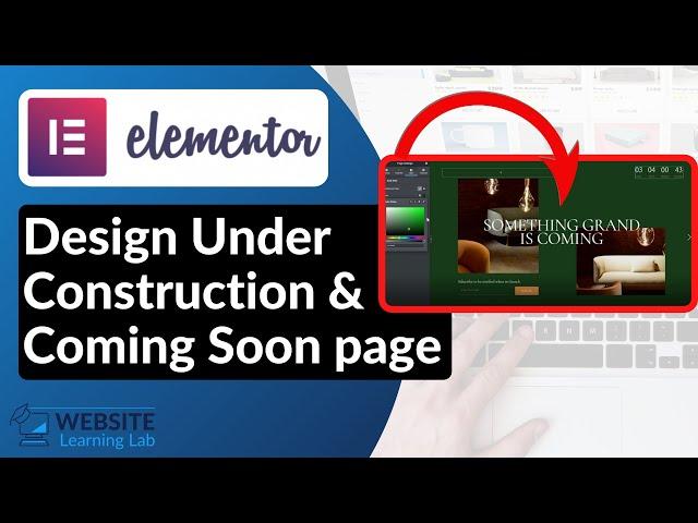 Design Under Construction & Coming Soon Page with Elementor for WordPress Website