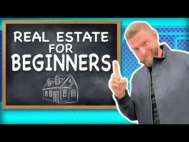 The Ultimate Starter Guide To Real Estate