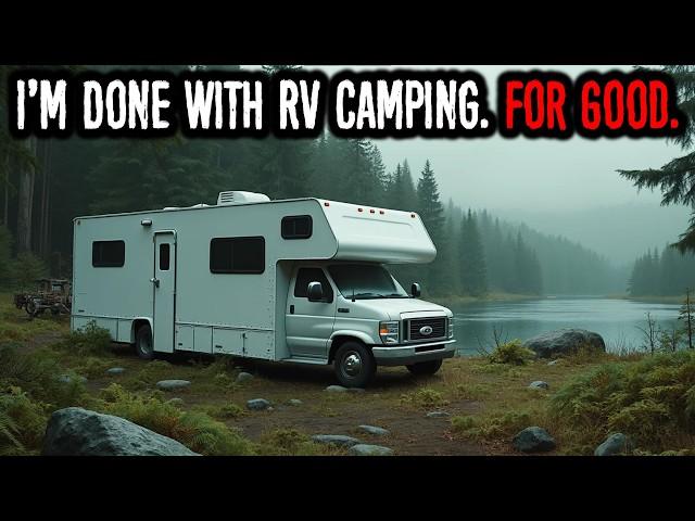 Why I'm Done with RV Camping for Good