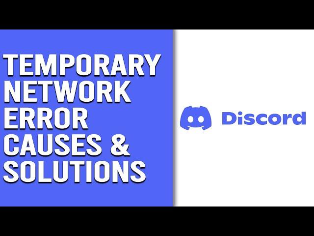 Discord Temporary Network Error – Understanding its Origins, Implications, and Troubleshooting