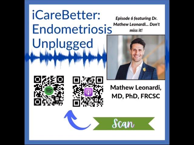 Endometriosis diagnosis, individualized, and interdisciplinary care: with Dr. Mathew Leonardi