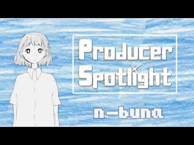 producer spotlight: n-buna 