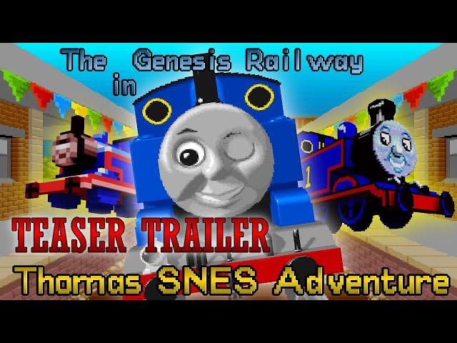 The Genesis Railway -  Thomas' SNES Adventure TEASER TRAILER!!!