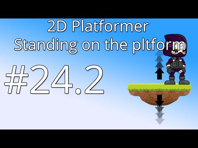 24.2 Unity 5 tutorial for beginners: 2D Platformer - Getting on the platform