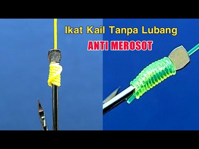 Cara mengikat mata kail tanpa Lubang - Simpul pancing