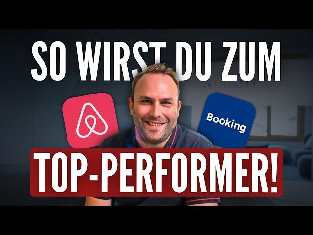 Wie deine Ferienwohnung zum Top-Performer wird (Warum performen manche soviel besser als andere?)