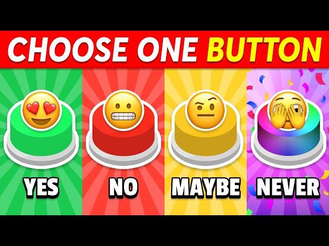 Choose One Button... YES or NO or MAYBE or NEVER 🟢🟡🟣