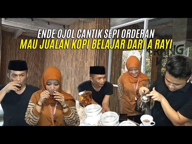 SEPI ORDERAN NGOJOL, ENDE OJOL CANTIK MAU JUALAN KOPI BELAJAR DARI A RAYI ANAK NYA OM ZEIN