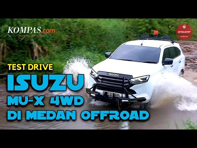 TEST DRIVE | Isuzu Mu-X 4WD di Medan Offroad