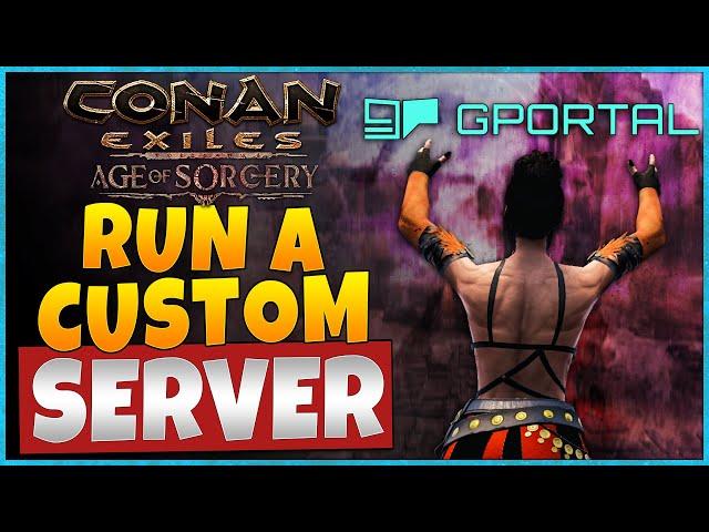 How To Create A Custom Conan Exiles 3.0 Server On G-Portal | #ad