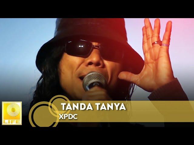 XPDC - Tanda Tanya (Official Music Video)