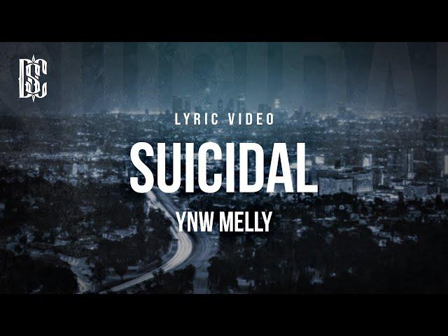 YNW Melly - Suicidal | Lyrics
