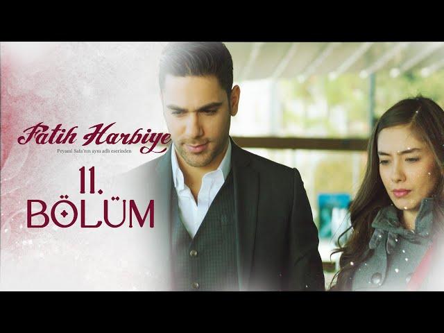 11. Bölüm | Fatih Harbiye