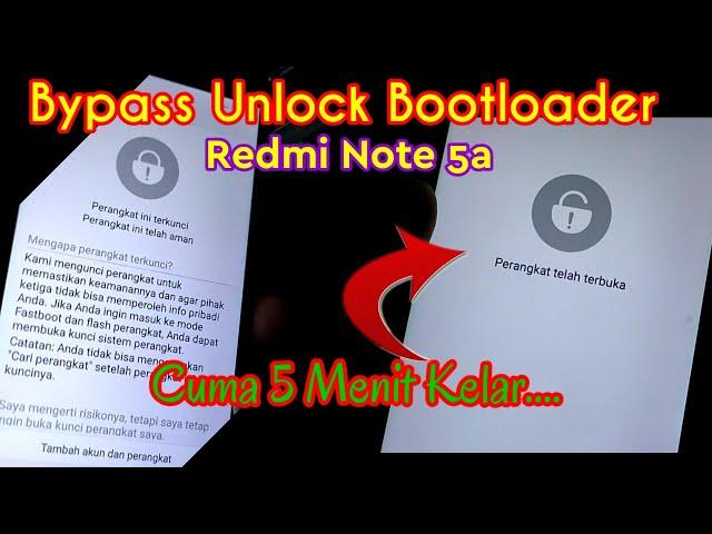 Bypass Unlock Bootloader - Mudah , Cepat & Aman - Unloc Bootloader Redmi Note 5a