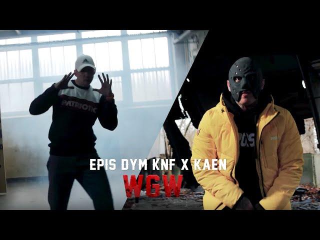 Epis DYM KNF X KaeN - WGW