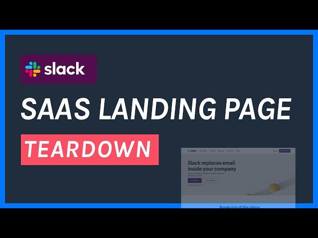 SaaS Landing Page Breakdown: Slack