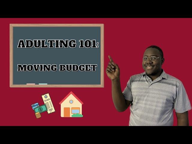 Adulting 101: Moving Budget