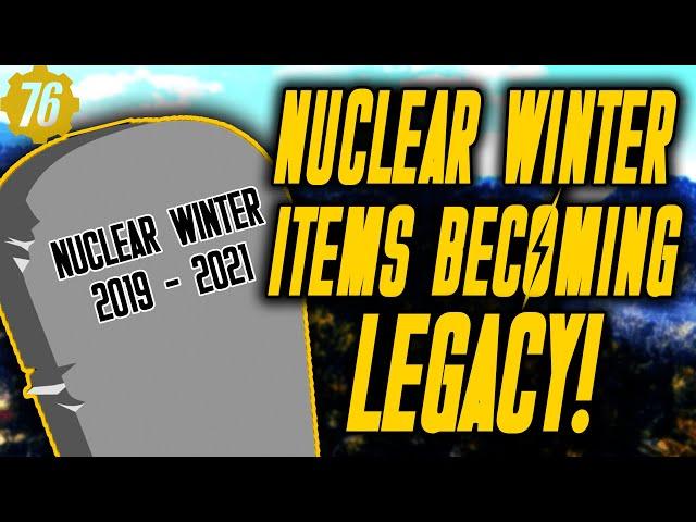 NUCLEAR WINTER ITEMS BECOMING LEGACY in Fallout 76