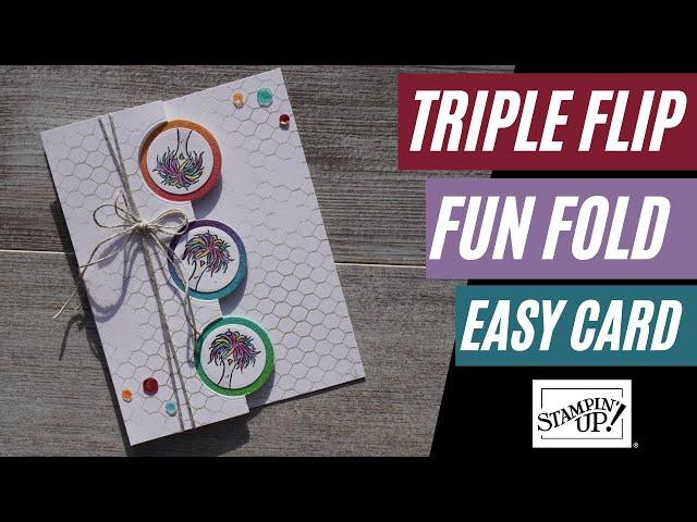  Triple Fold Card | Fun Fold Card | Hey Birthday Chick Stamps | Triple Flip Circles Card