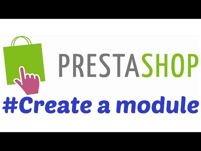 Create a PrestaShop 1.6 Module 2016 ...Some important basics