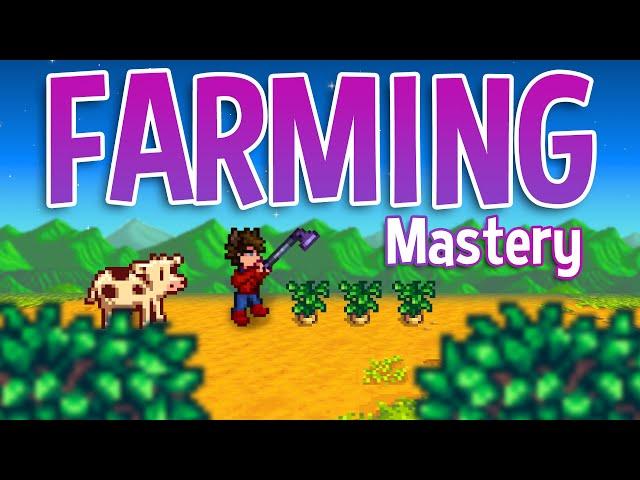 The Complete Guide to Farming Mastery in Stardew Valley