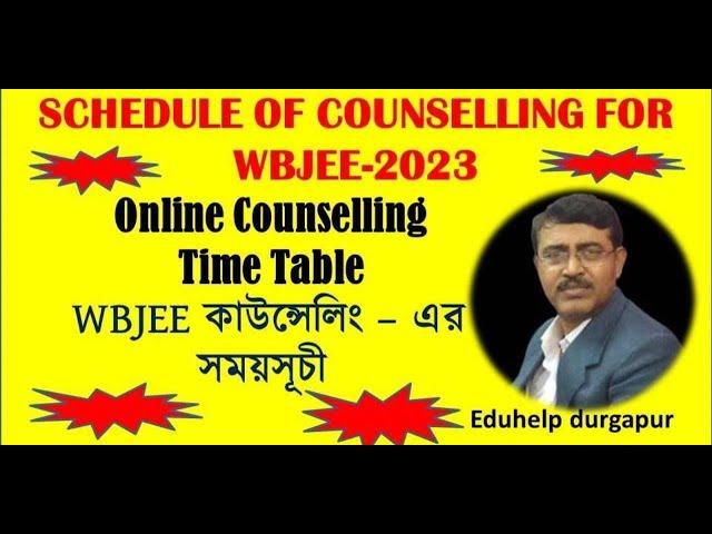 Schedule of Counselling for WBJEE-2023 || Step by Step Guide || Detail Information.