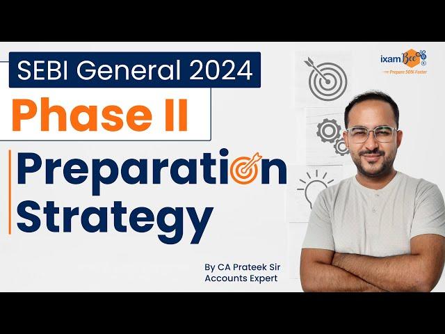 SEBI General 2024 Phase II Preparation Strategy || By CA Prateek Sir