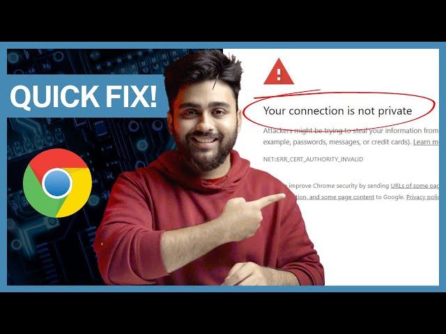 How to Fix “Your Connection is Not Private” in Chrome