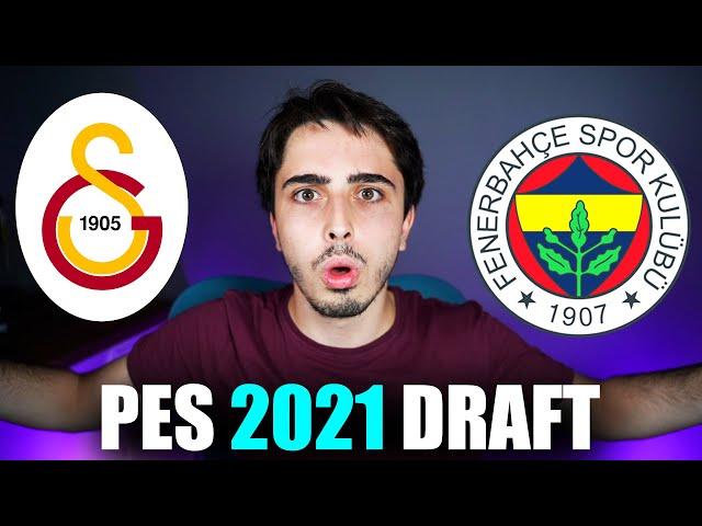 DERBİ PES DRAFT!! // GALATASARAY vs FENERBAHÇE // PES 2021 DRAFT