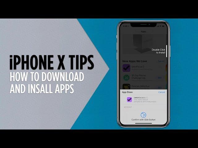 iPhone X Tips - How to Download and Install Apps